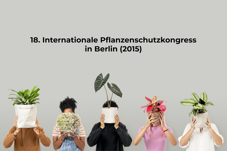 Der 18. Internationale Pflanzenschutzkongress 2015 in Berlin