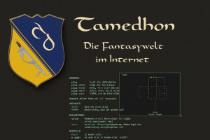 Multi-User-Dungeon Tamedhon - Die besondere Fantasywelt mit Liebe zum Detail